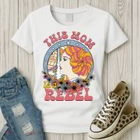 This Mom Is A Rebel Mom Mothers Day Women's T-Shirt thumb 3