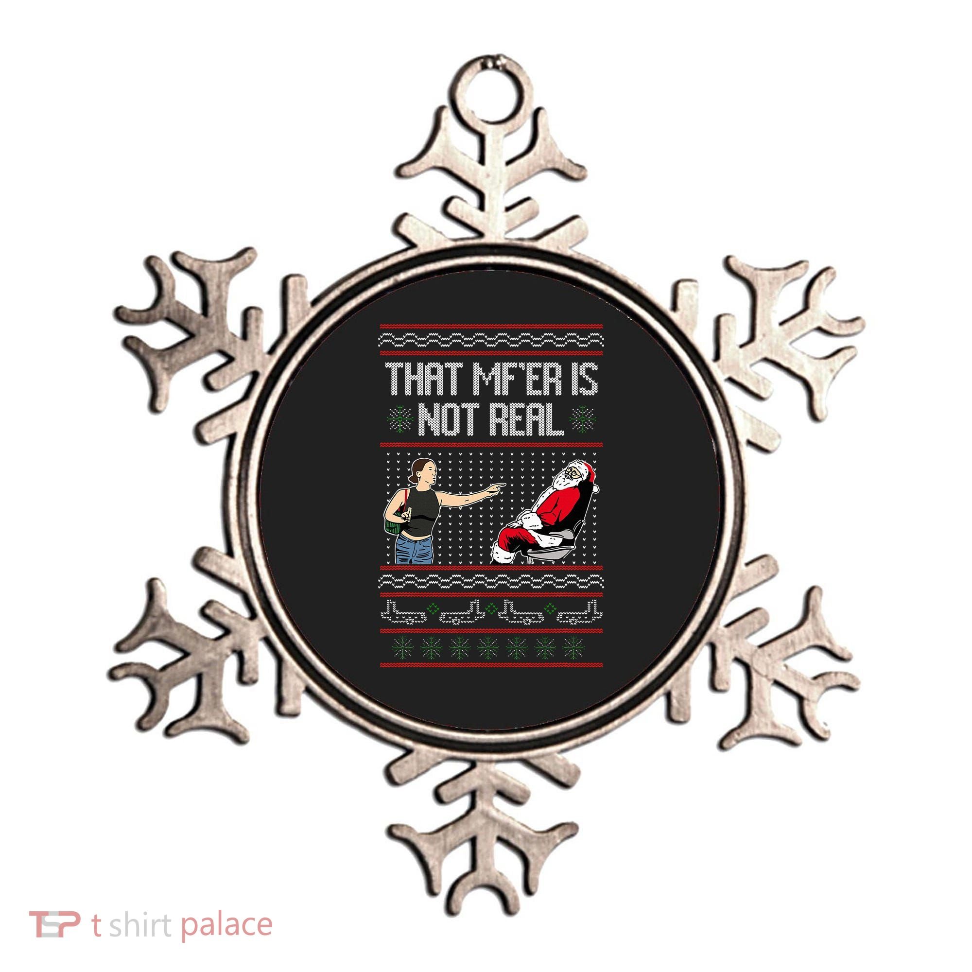 That Mf Is Not Real Santa On Chair Ugly Christmas Sweater  Ornament