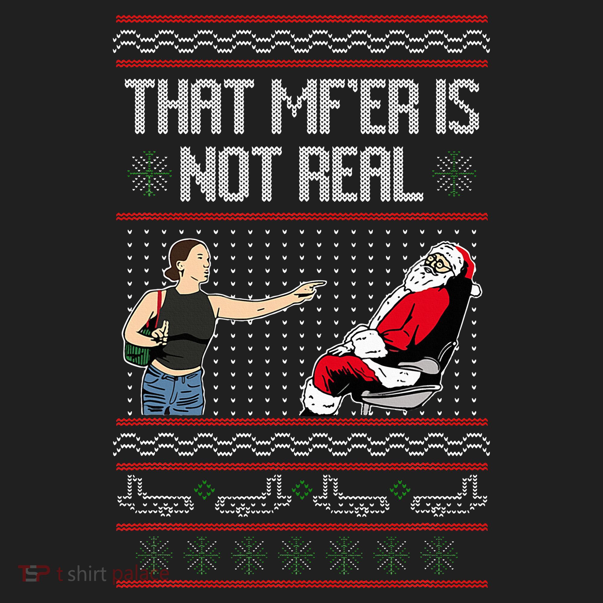 That Mf Is Not Real Santa On Chair Ugly Christmas Sweater  Hat