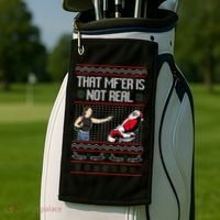 That Mf Is Not Real Santa On Chair Ugly Christmas Sweater  Golf Towel thumb 2
