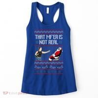That Mf Is Not Real Santa On Chair Ugly Christmas Sweater  Women's Tank Top thumb 0