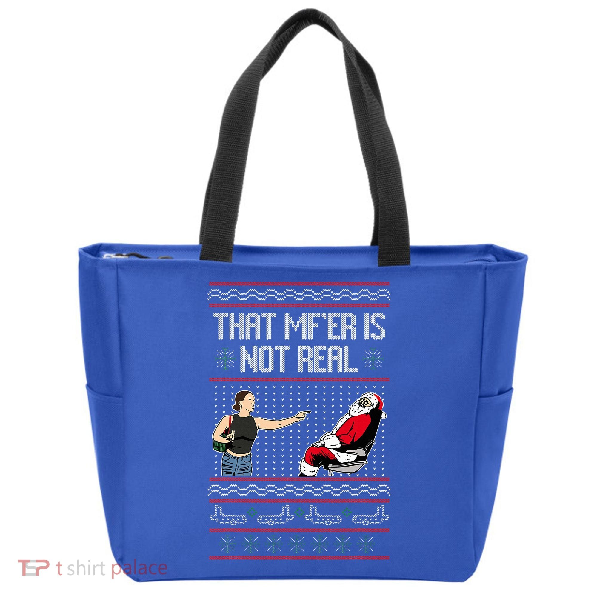That Mf Is Not Real Santa On Chair Ugly Christmas Sweater  Tote Bag