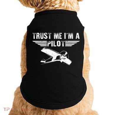 Trust Me Im A Pilot Doggie Tank