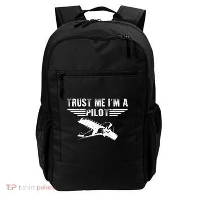 Trust Me Im A Pilot Backpack