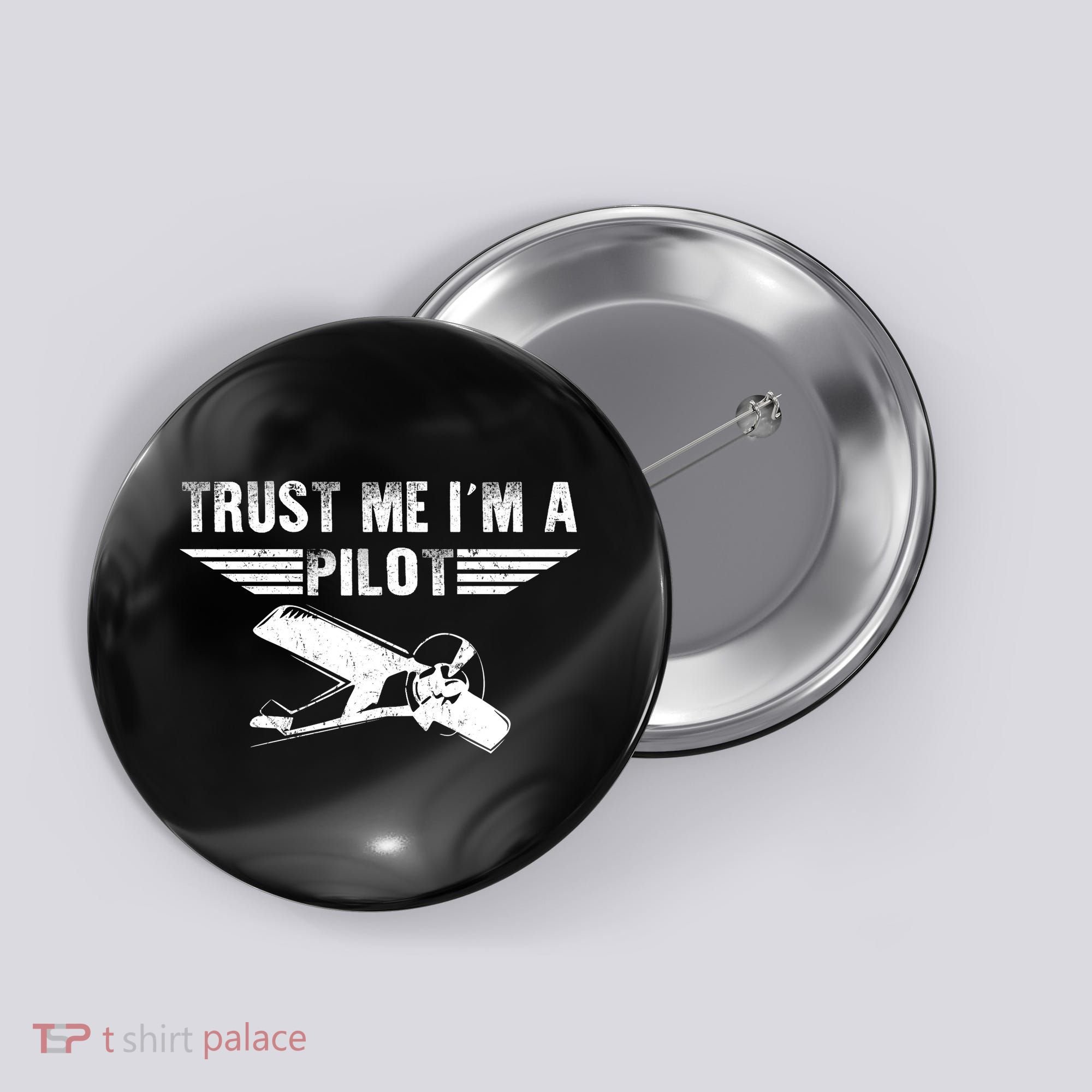 Trust Me Im A Pilot Button