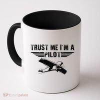 Trust Me Im A Pilot Coffee Mug thumb 0