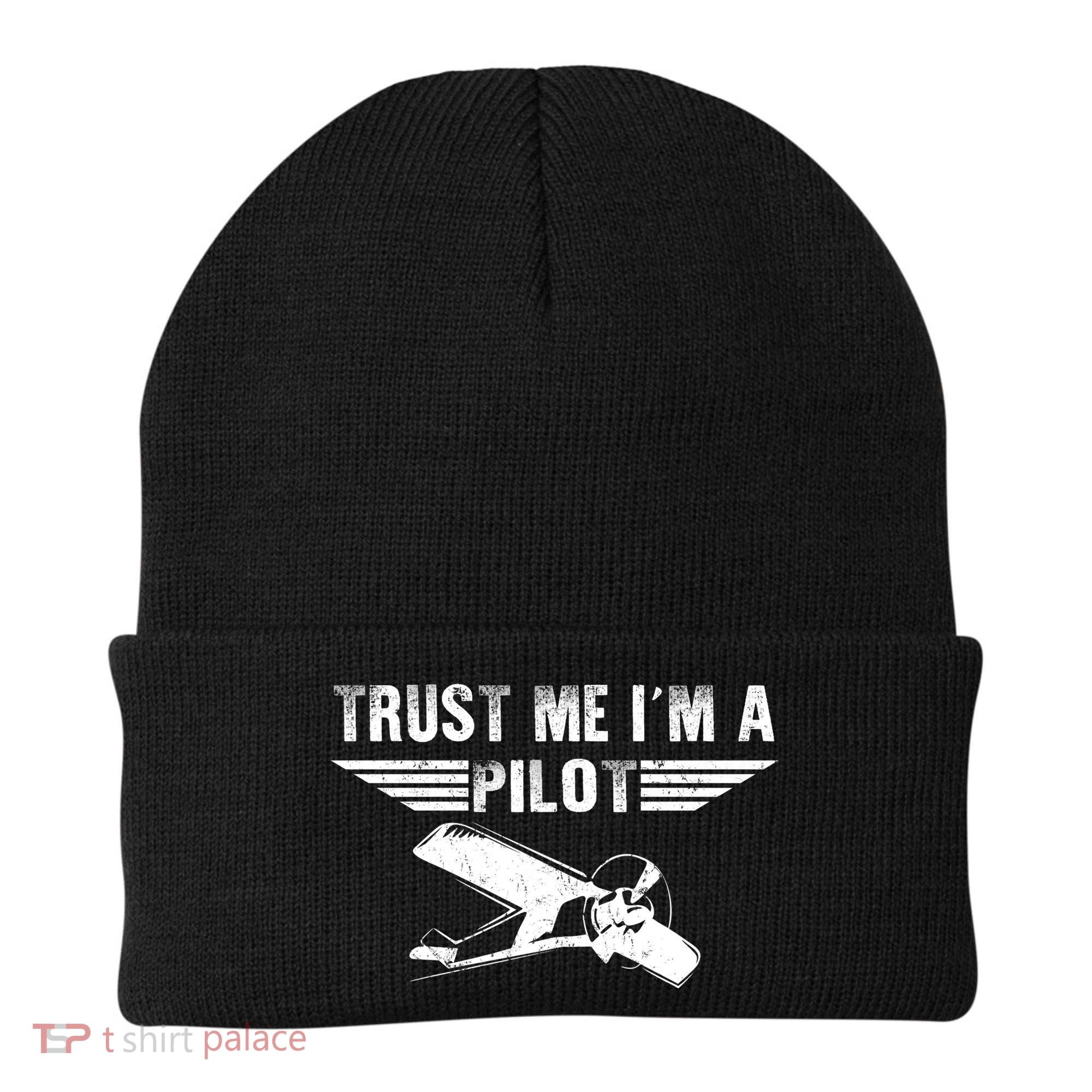 Trust Me Im A Pilot Beanie