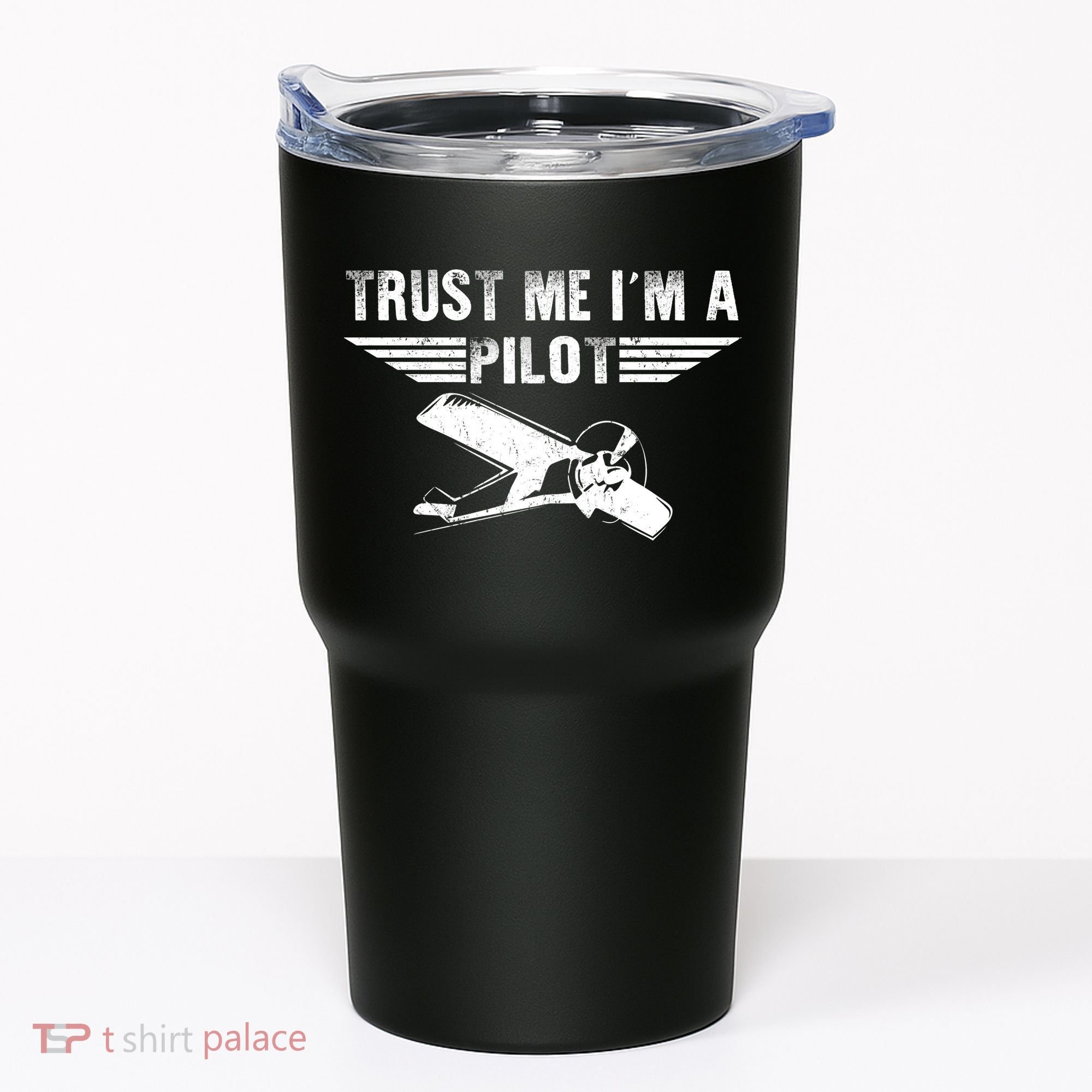 Trust Me Im A Pilot Tumbler