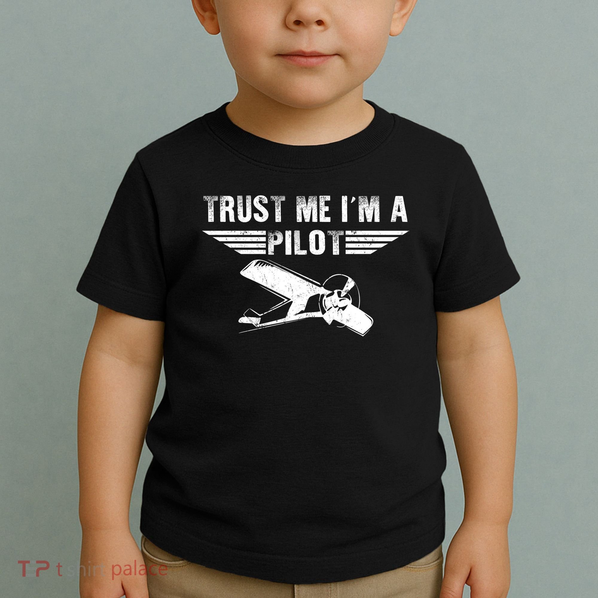 Trust Me Im A Pilot Toddler T-Shirt