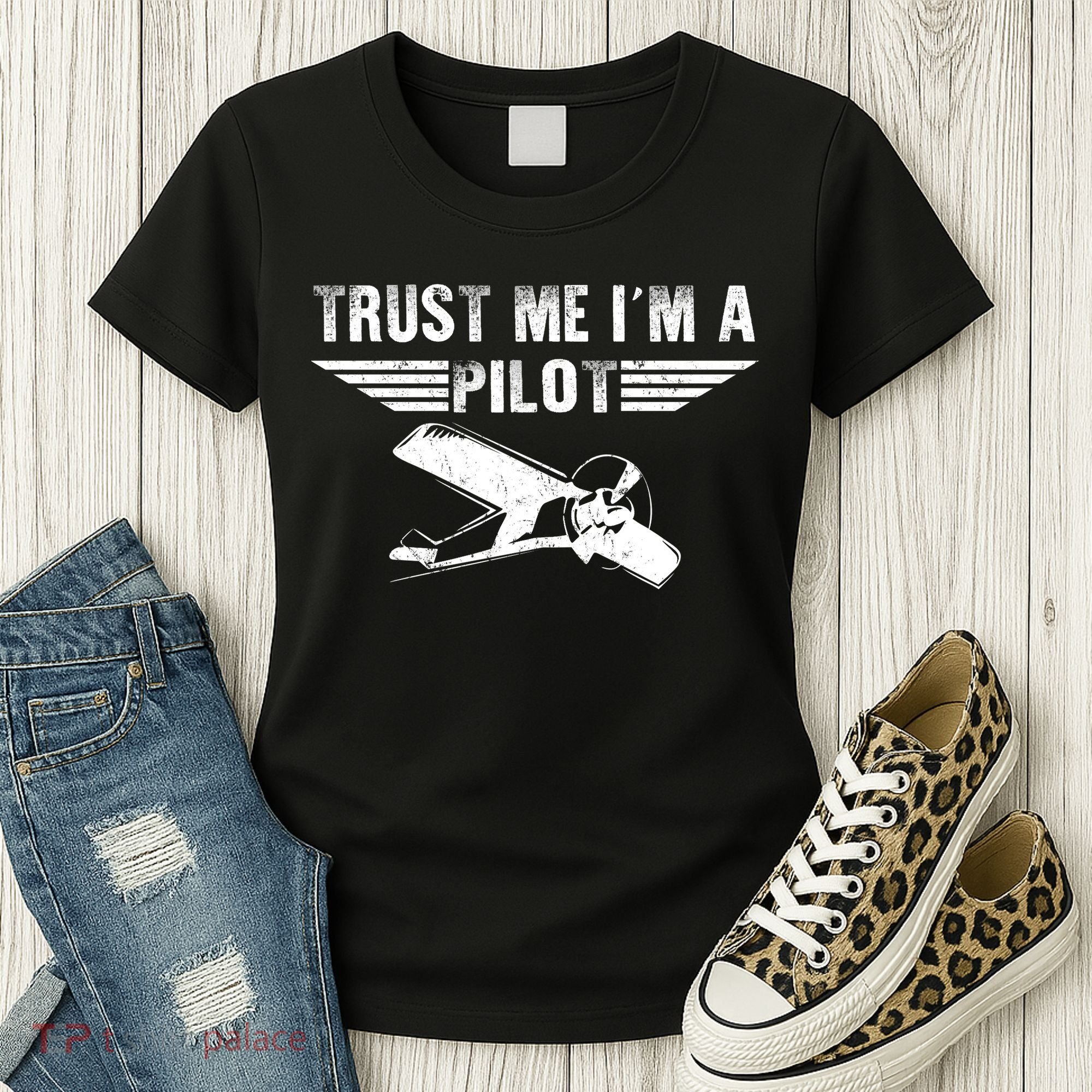 Trust Me Im A Pilot Women's T-Shirt