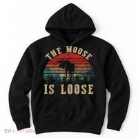 The Moose Is Loose Hoodie thumb 0