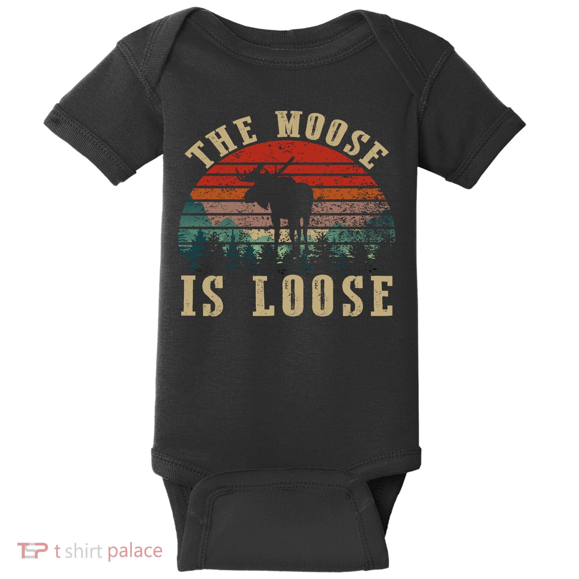The Moose Is Loose Baby Bodysuit