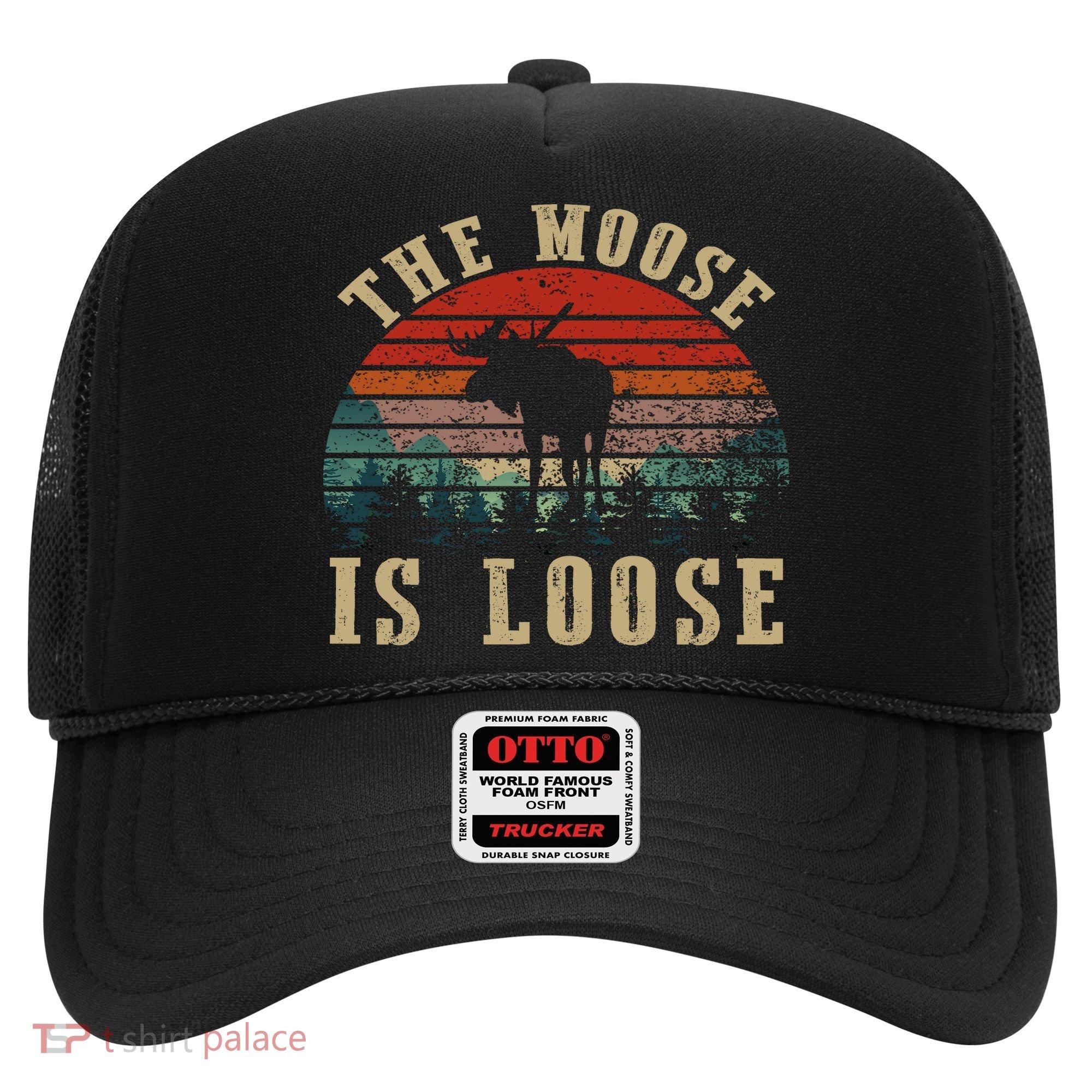 The Moose Is Loose Hat