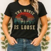 The Moose Is Loose Women's T-Shirt thumb 2