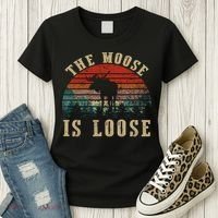 The Moose Is Loose Women's T-Shirt thumb 3