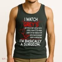 Trust Me I'm Basically A Surgeon Gift Funny Medical Tv Drama Great Gift Tank Top thumb 3