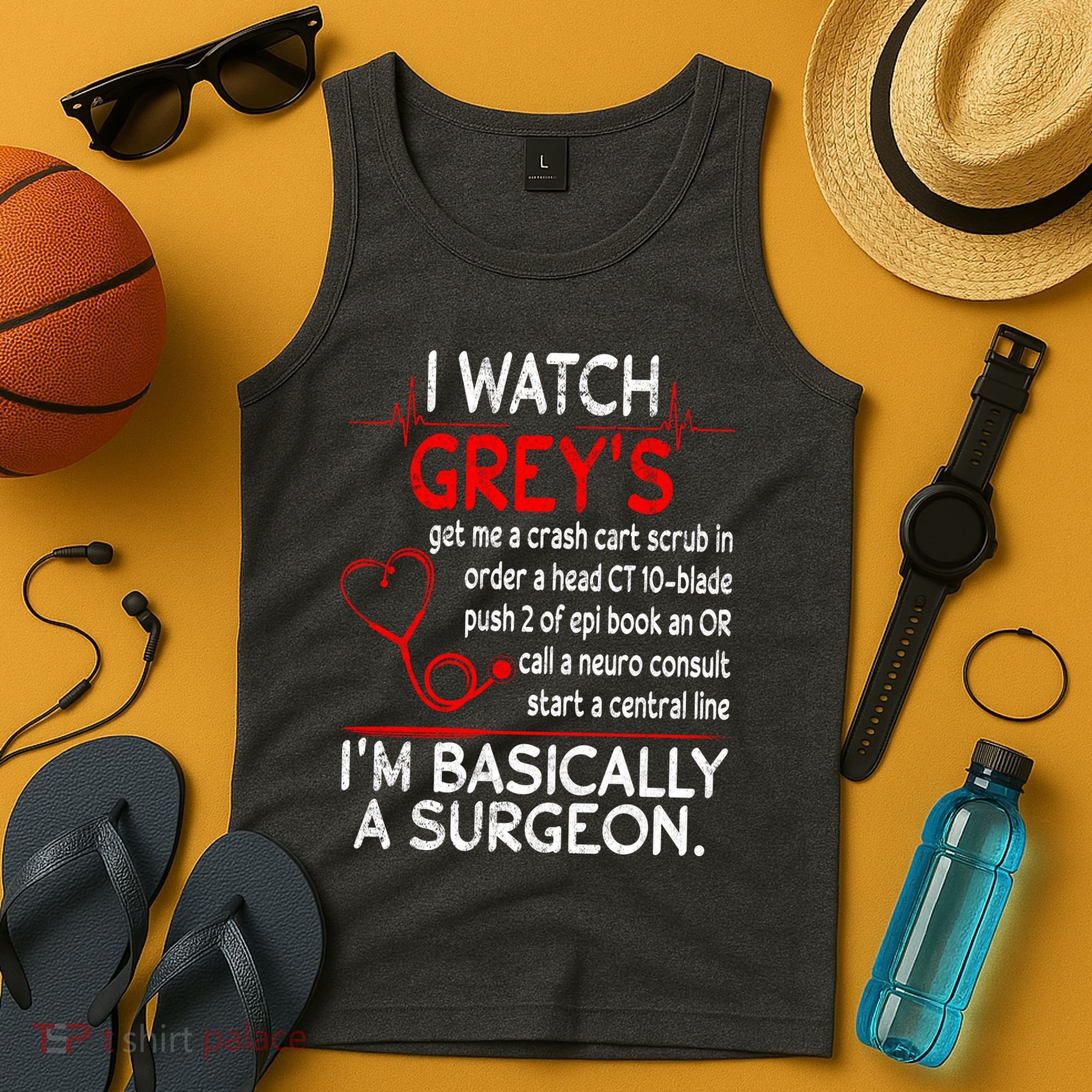 Trust Me I'm Basically A Surgeon Gift Funny Medical Tv Drama Great Gift Tank Top