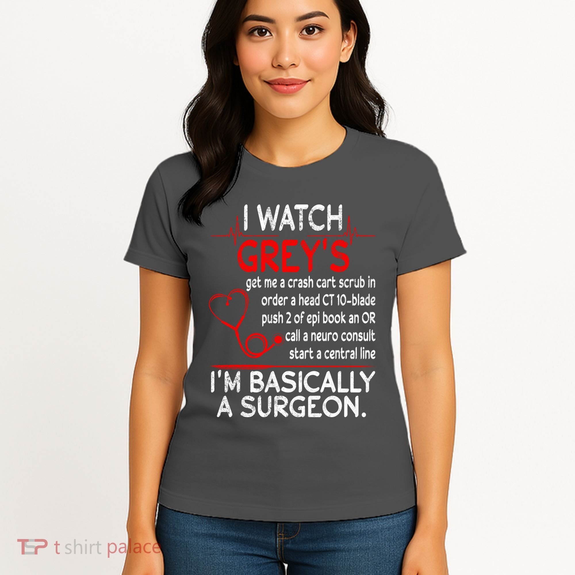Trust Me I'm Basically A Surgeon Gift Funny Medical Tv Drama Great Gift Women's T-Shirt