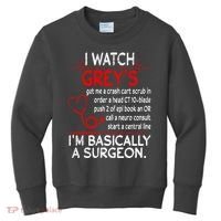 Trust Me I'm Basically A Surgeon Gift Funny Medical Tv Drama Great Gift Kids Sweatshirt thumb 0