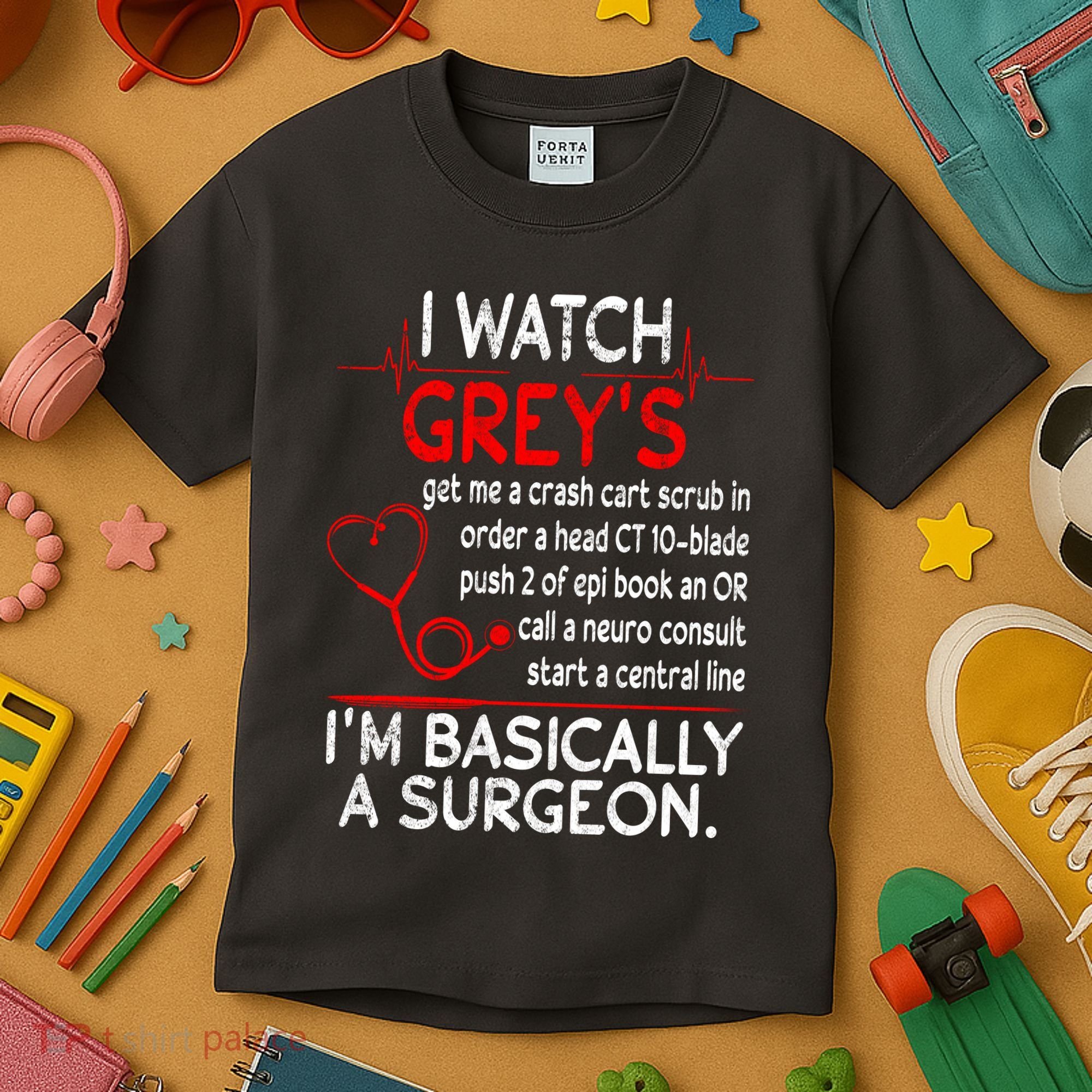Trust Me I'm Basically A Surgeon Gift Funny Medical Tv Drama Great Gift Kids T-Shirt