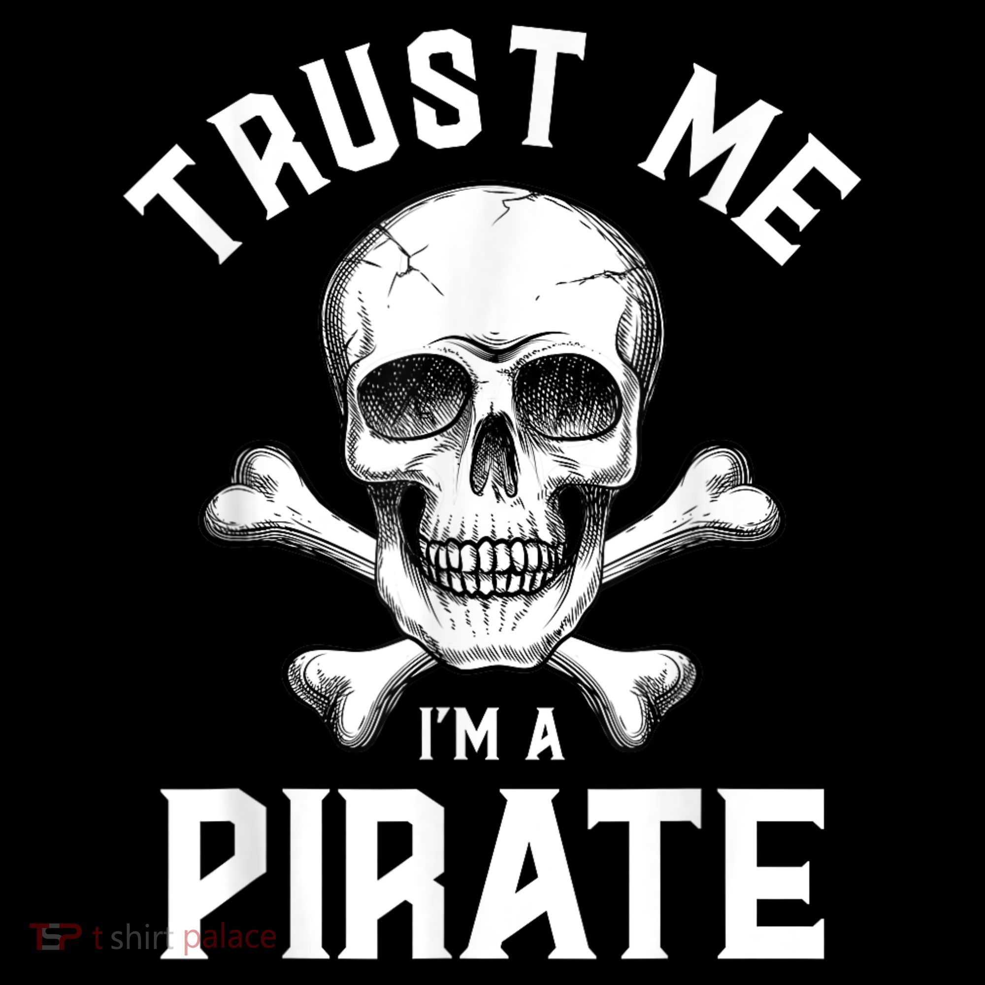 Trust Me Im A Pirate Funny Skull Crossbones Freebooter Coffee Mug