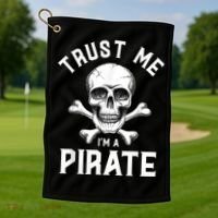 Trust Me Im A Pirate Funny Skull Crossbones Freebooter Golf Towel thumb 1