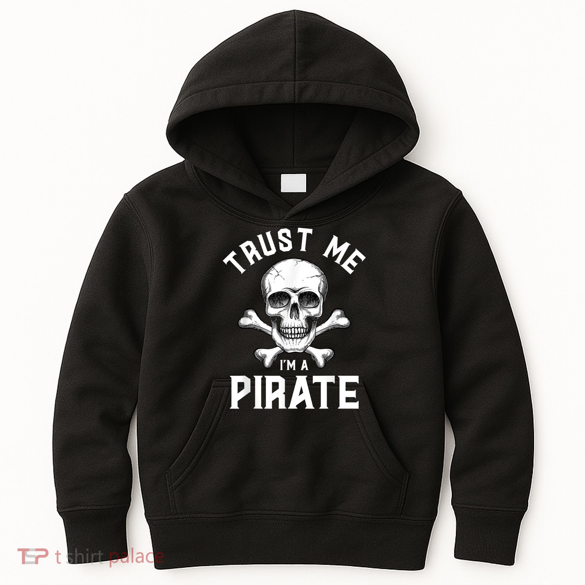Trust Me Im A Pirate Funny Skull Crossbones Freebooter Kids Hoodie