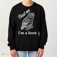 Trust Me I'm A Hoot Funny Owl  Women's Sweatshirt thumb 0