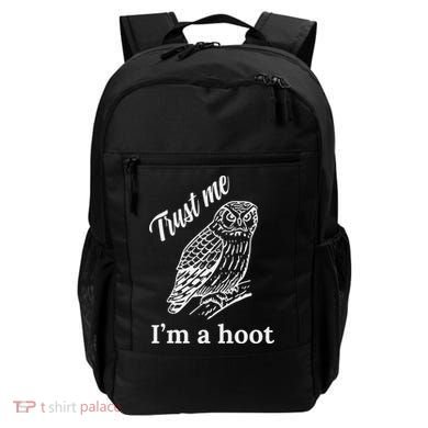 Trust Me I'm A Hoot Funny Owl  Backpack