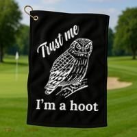 Trust Me I'm A Hoot Funny Owl  Golf Towel thumb 1