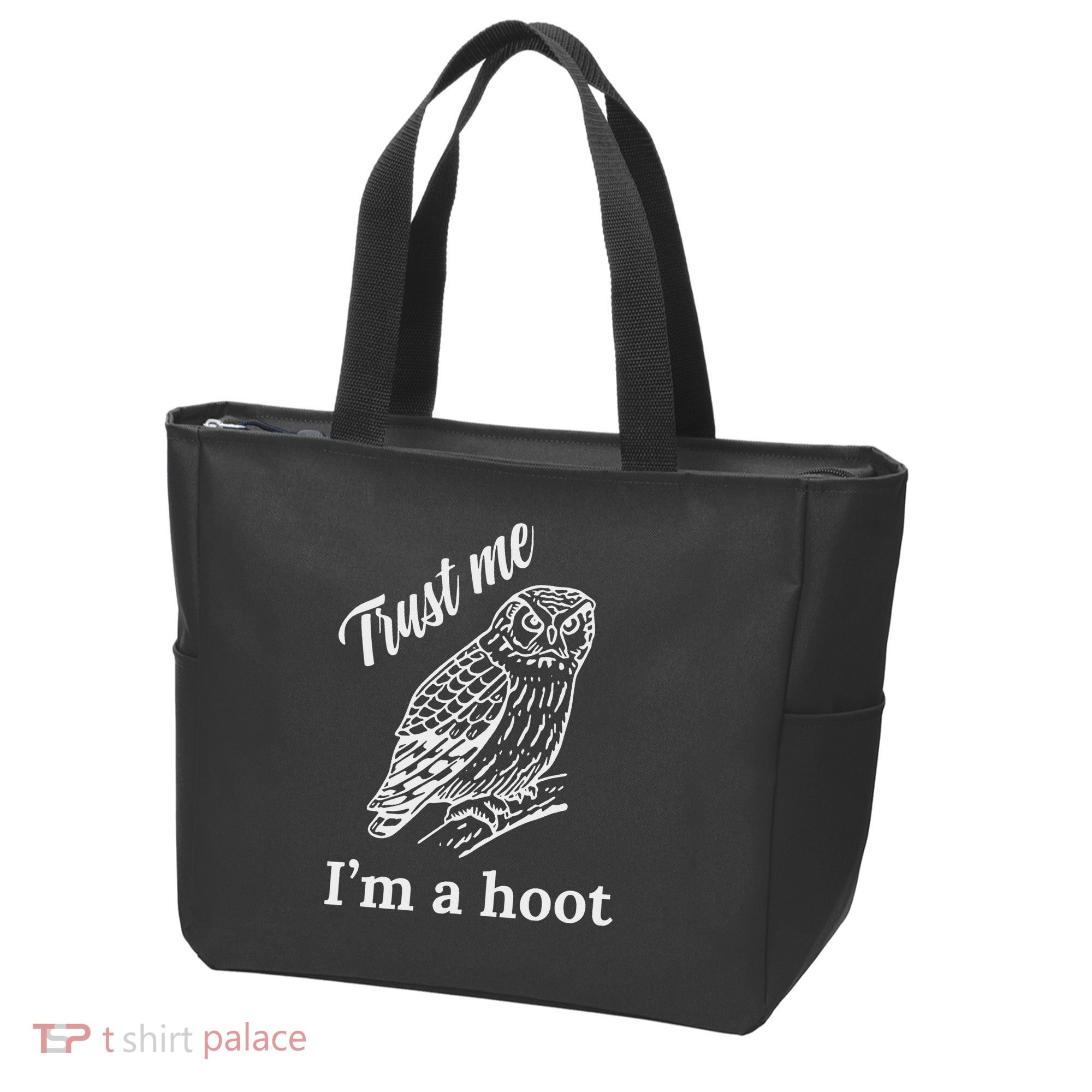 Trust Me I'm A Hoot Funny Owl  Tote Bag