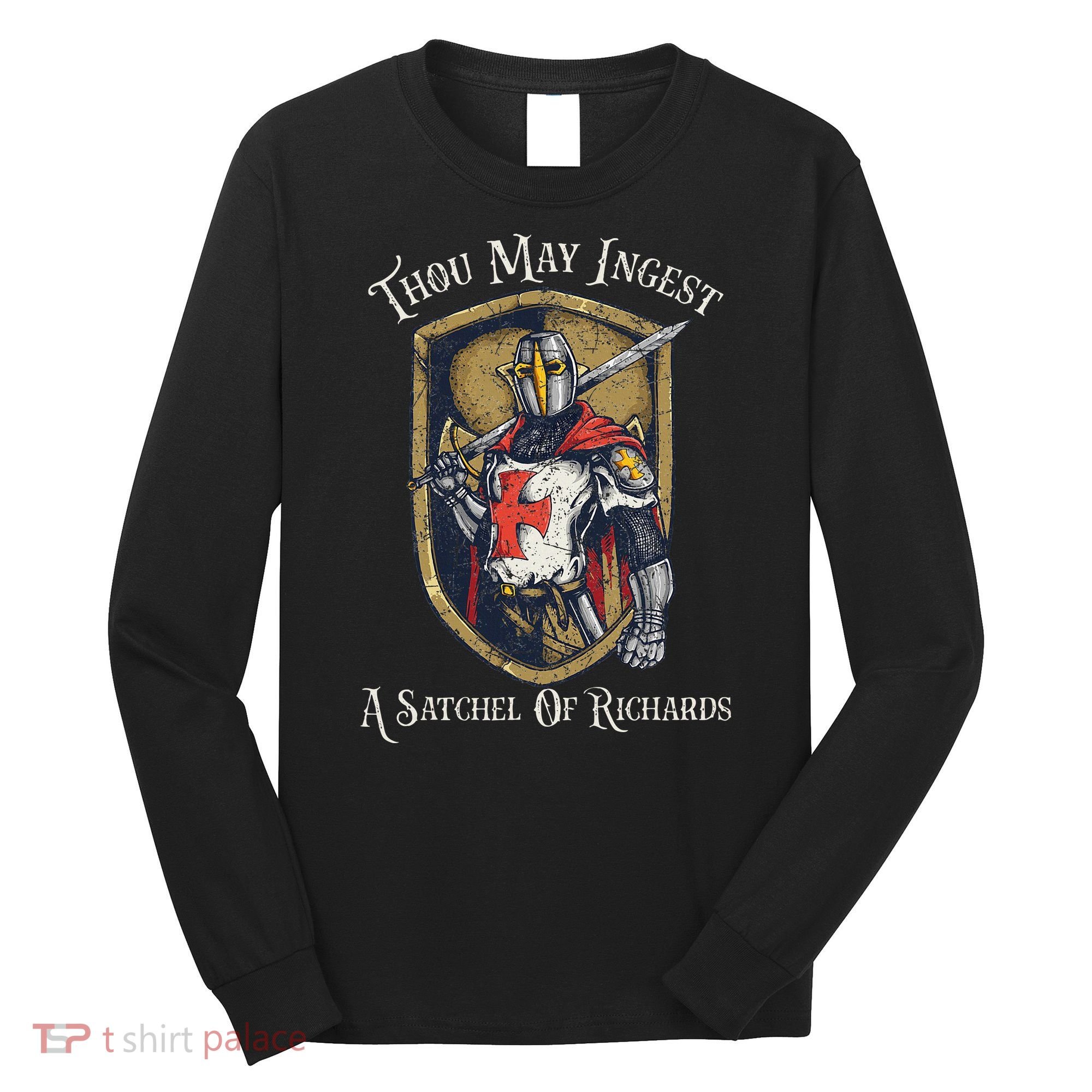 Thou May Ingest A Satchel Of Richards Long Sleeve Shirt
