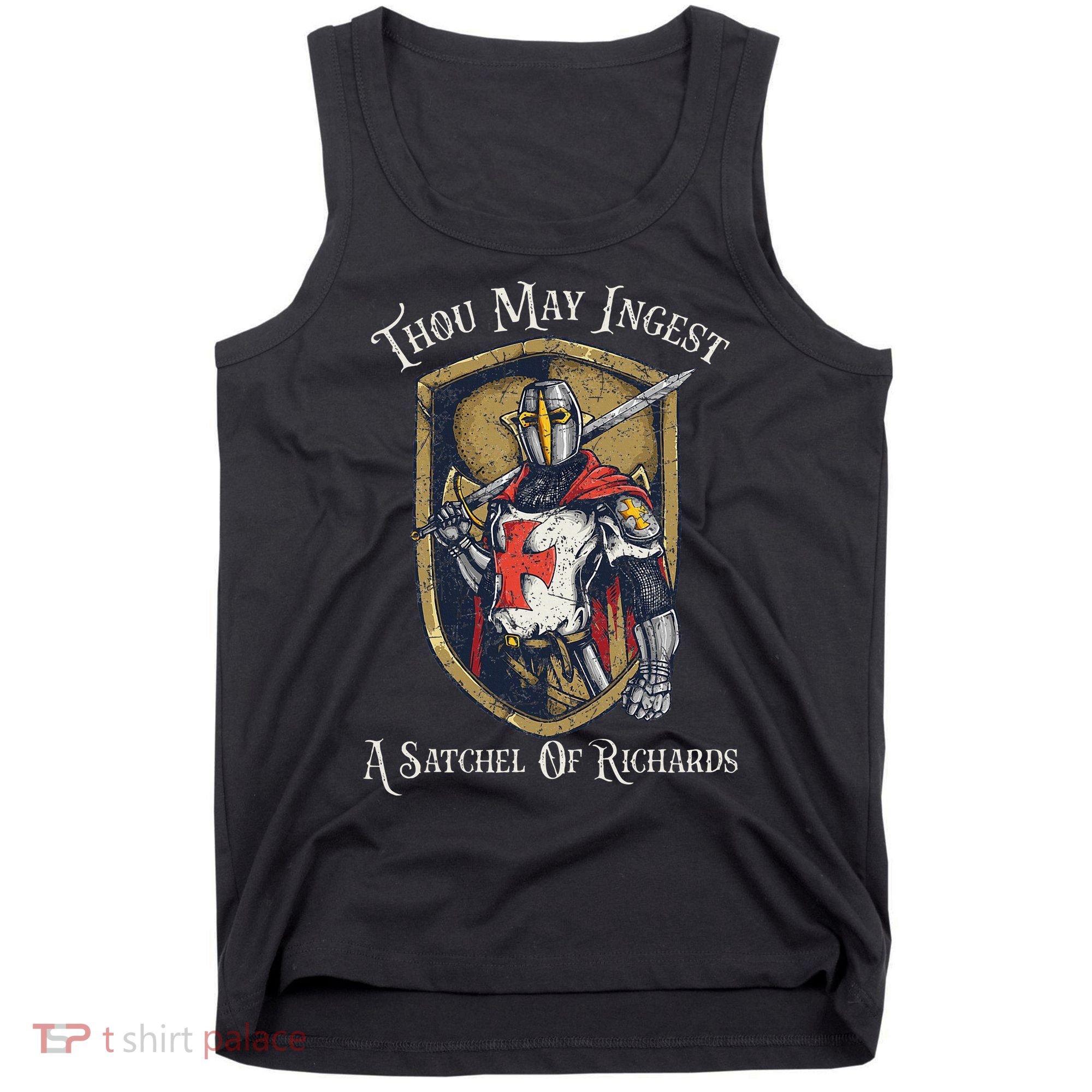 Thou May Ingest A Satchel Of Richards Tank Top