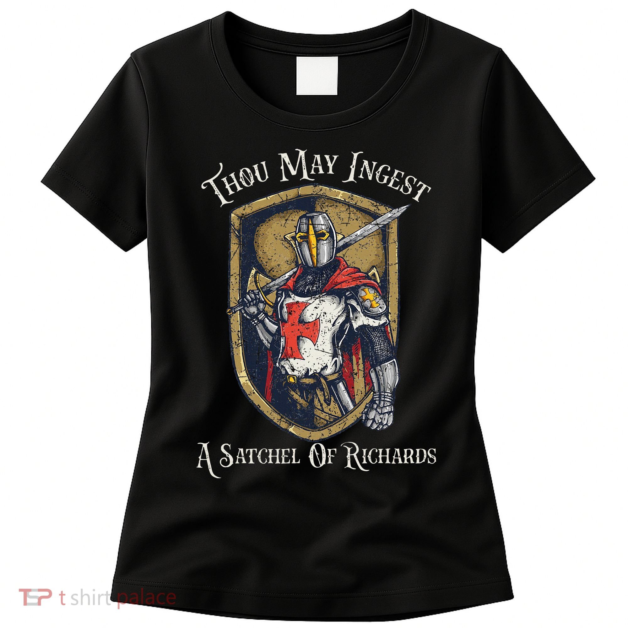 Thou May Ingest A Satchel Of Richards Women's T-Shirt