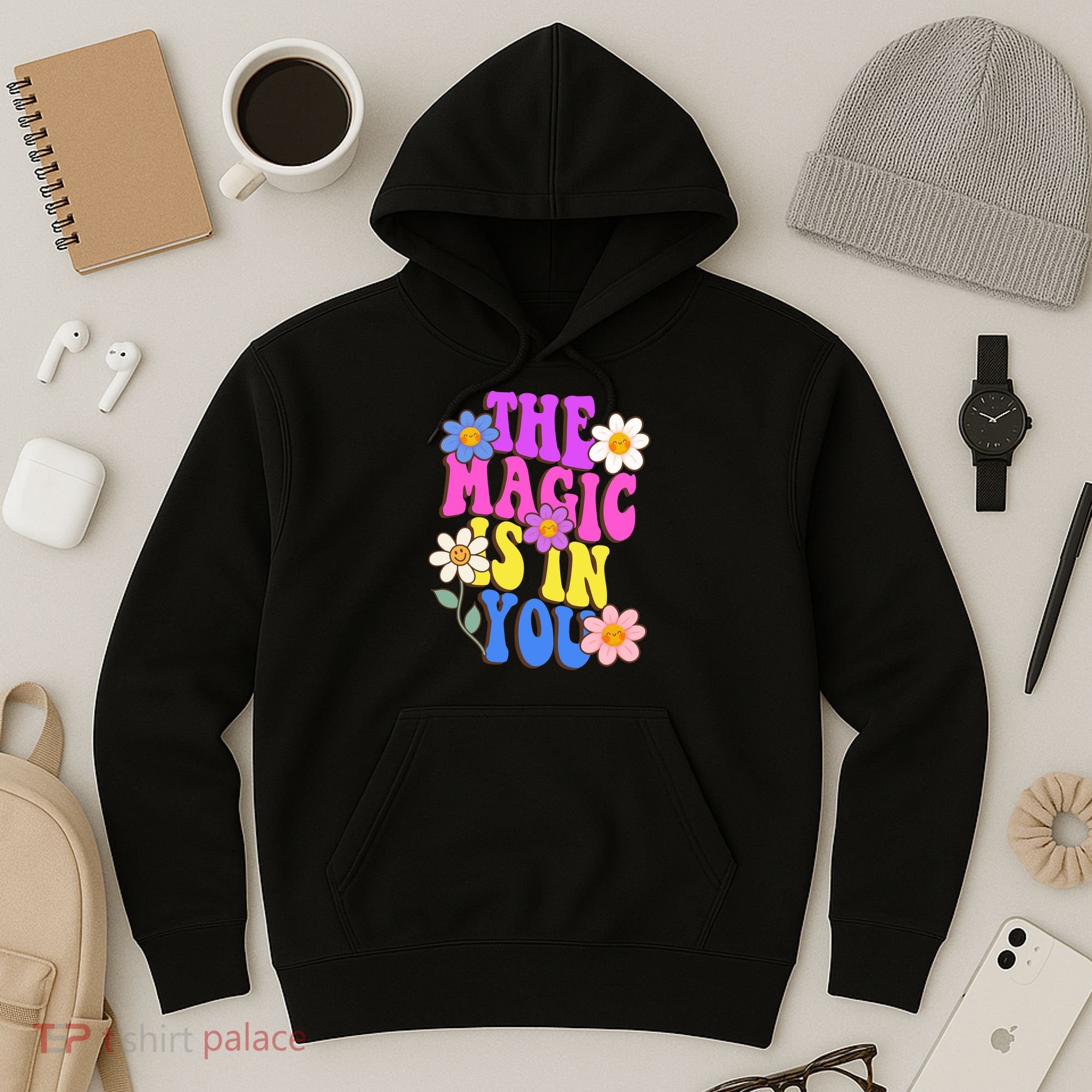 The Magic Is In You Floral Groovy Cute Hoodie