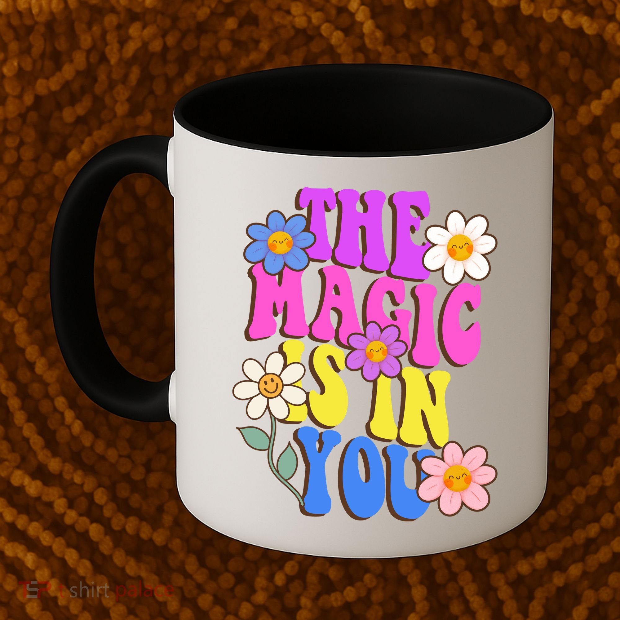 The Magic Is In You Floral Groovy Cute Coffee Mug