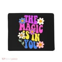 The Magic Is In You Floral Groovy Cute Mousepad thumb 0