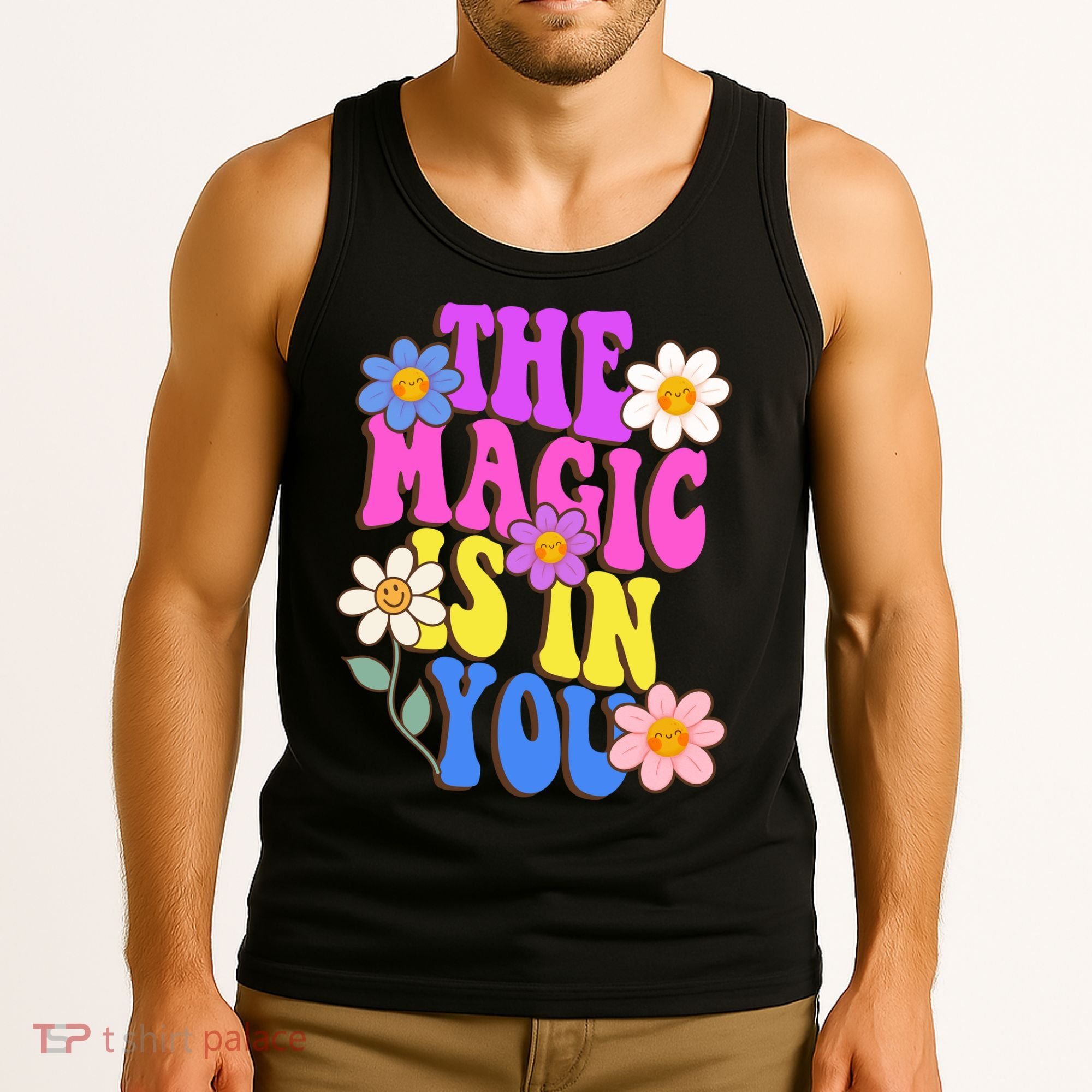 The Magic Is In You Floral Groovy Cute Tank Top
