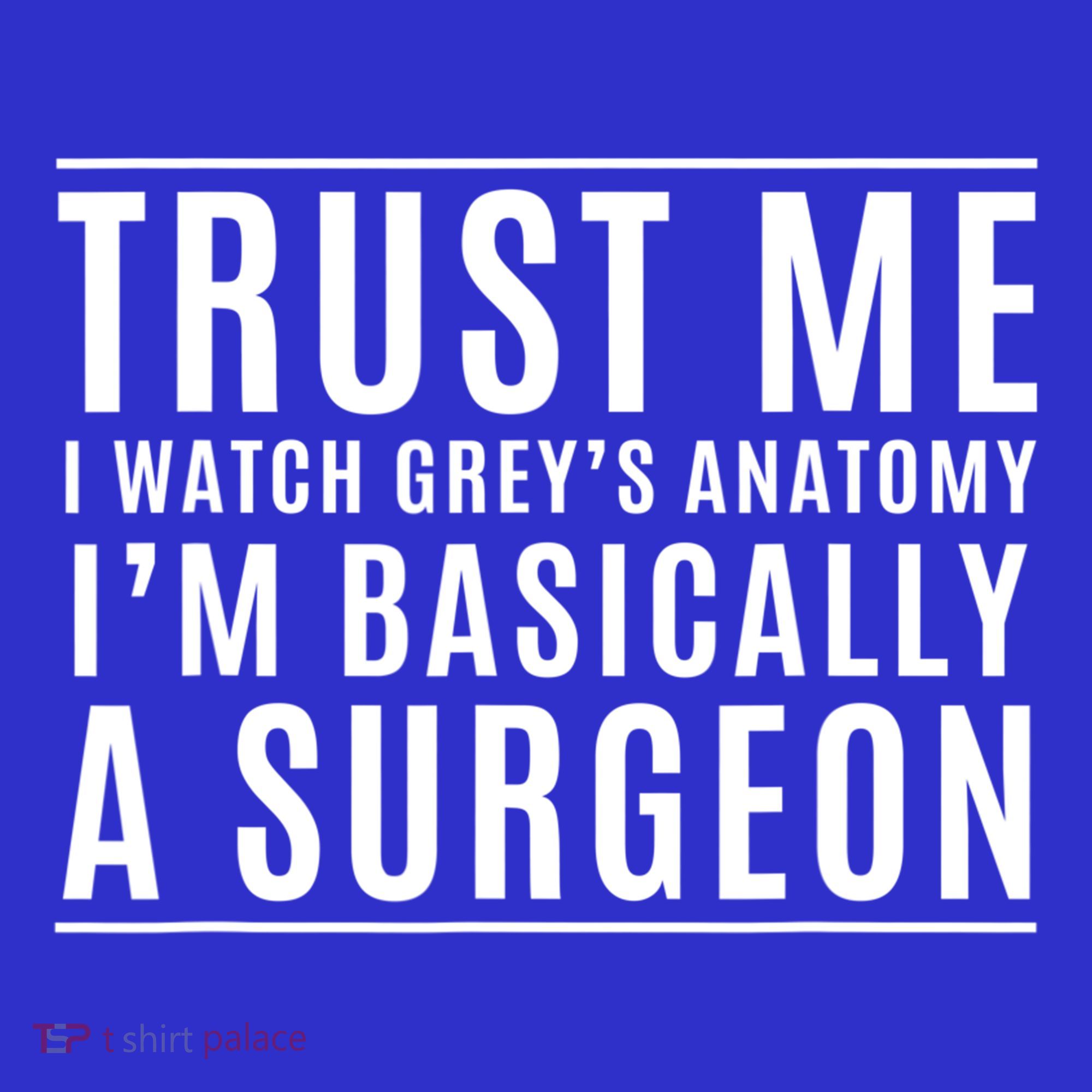 Trust Me I'm Basically A Surgeon Gift Funny Medical Tv Drama Gift Sweatshirt