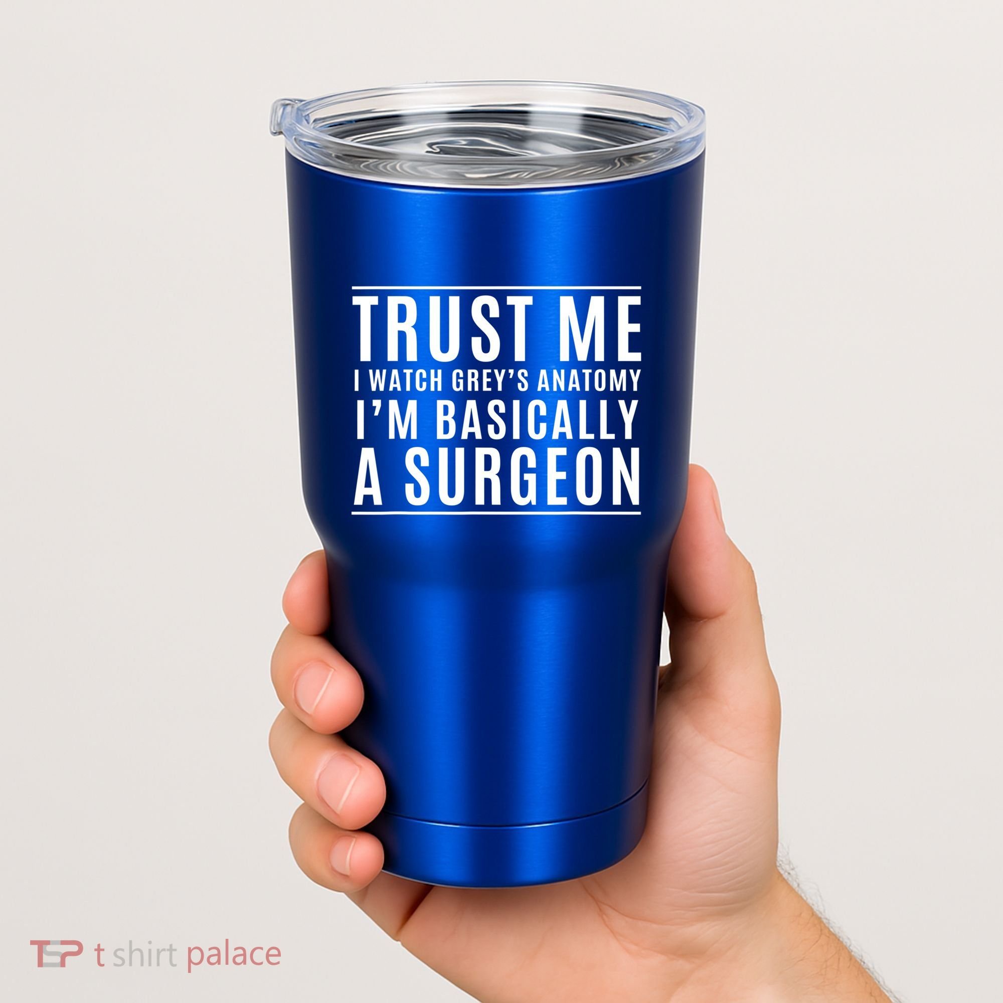 Trust Me I'm Basically A Surgeon Gift Funny Medical Tv Drama Gift Tumbler