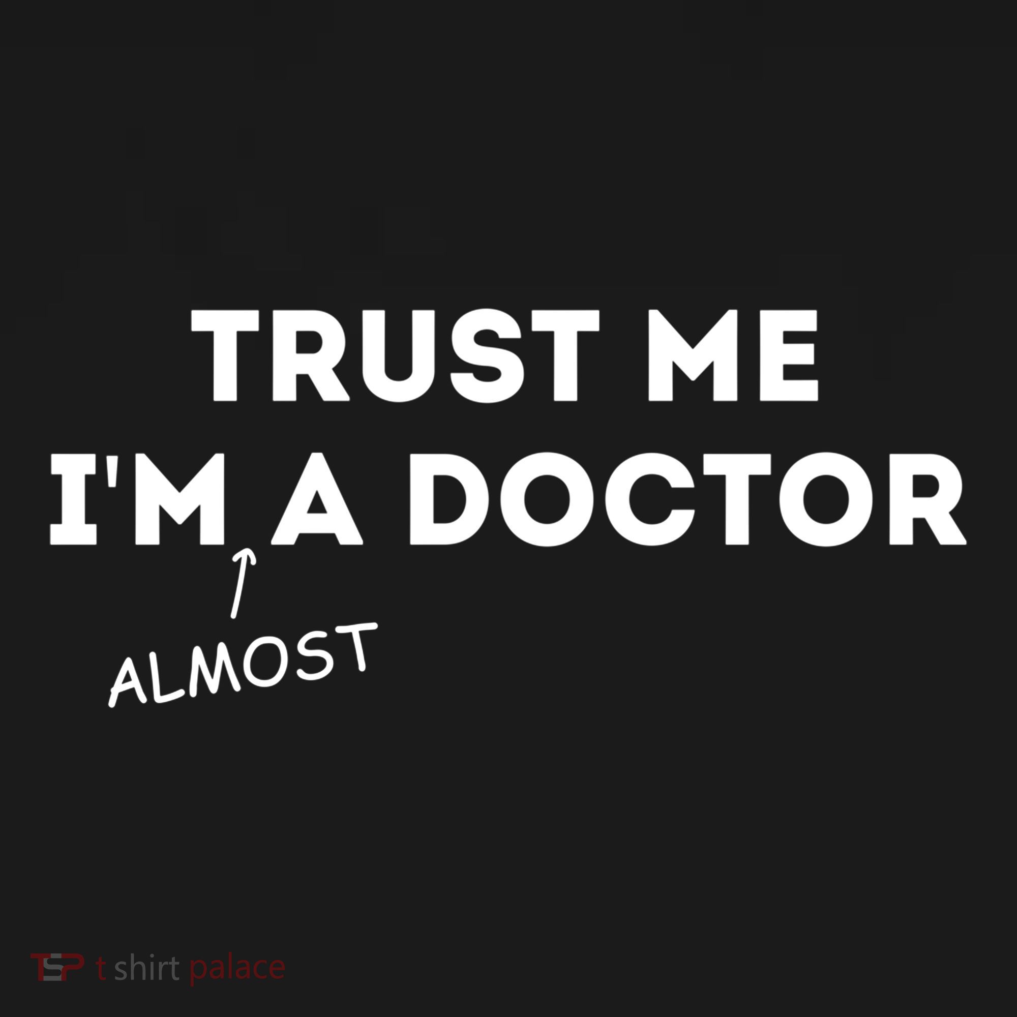 Trust Me I'm Almost A Doctor Funny Medical Student Gift Women's Hoodie