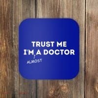 Trust Me I'm Almost A Doctor Funny Medical Student Gift Coaster thumb 0