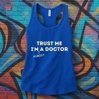 Trust Me I'm Almost A Doctor Funny Medical Student Gift Women's Tank Top thumb 3