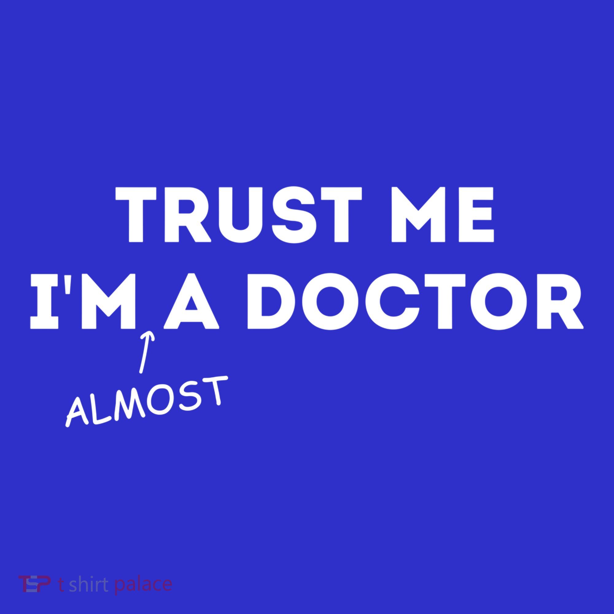 Trust Me I'm Almost A Doctor Funny Medical Student Gift Baby Bodysuit