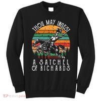 Thou May Ingest A Satchel Of Richards Sweatshirt thumb 0