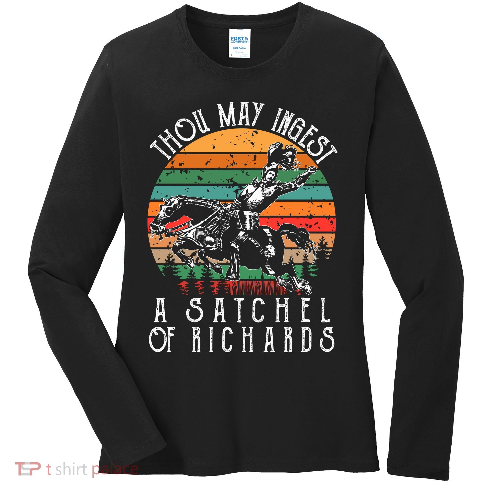 Thou May Ingest A Satchel Of Richards Women's Long Sleeve Shirt