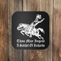 Thou May Ingest A Satchel Of Richards Coaster thumb 0