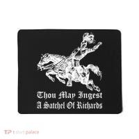 Thou May Ingest A Satchel Of Richards Mousepad thumb 0