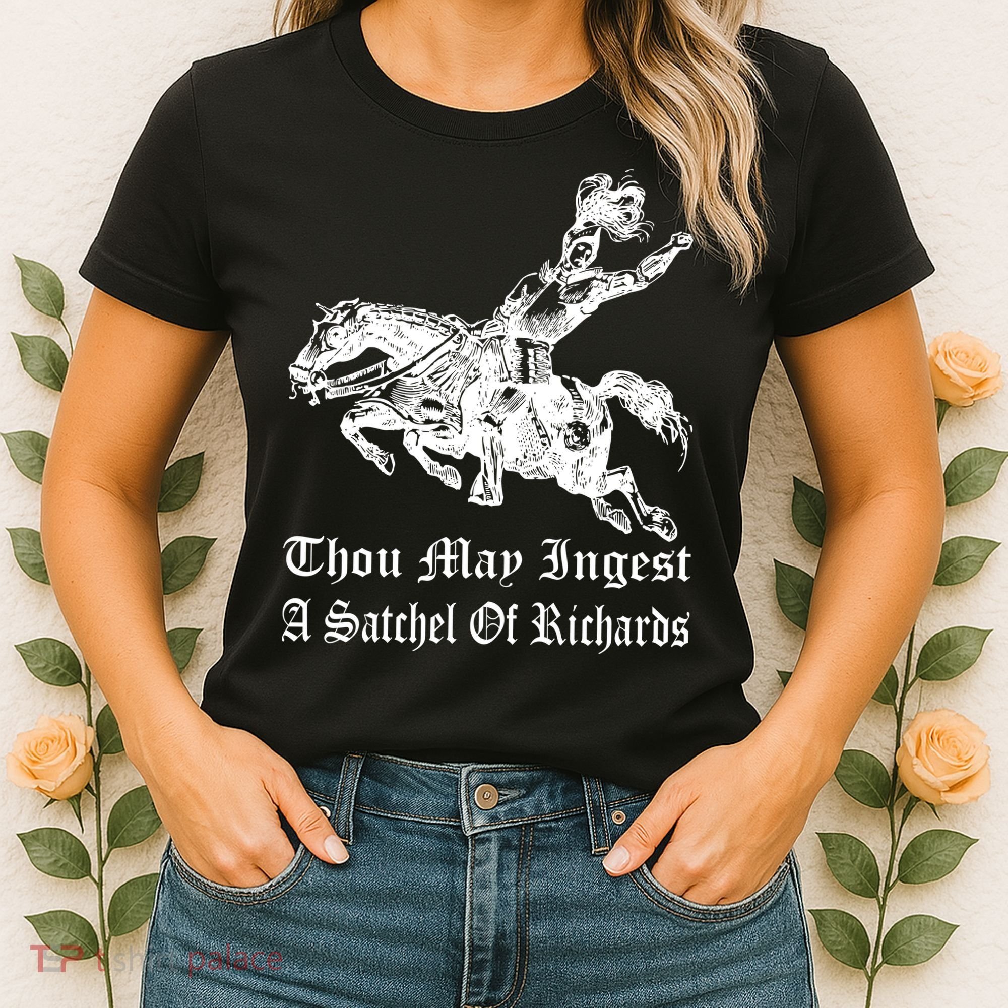 Thou May Ingest A Satchel Of Richards Women's T-Shirt
