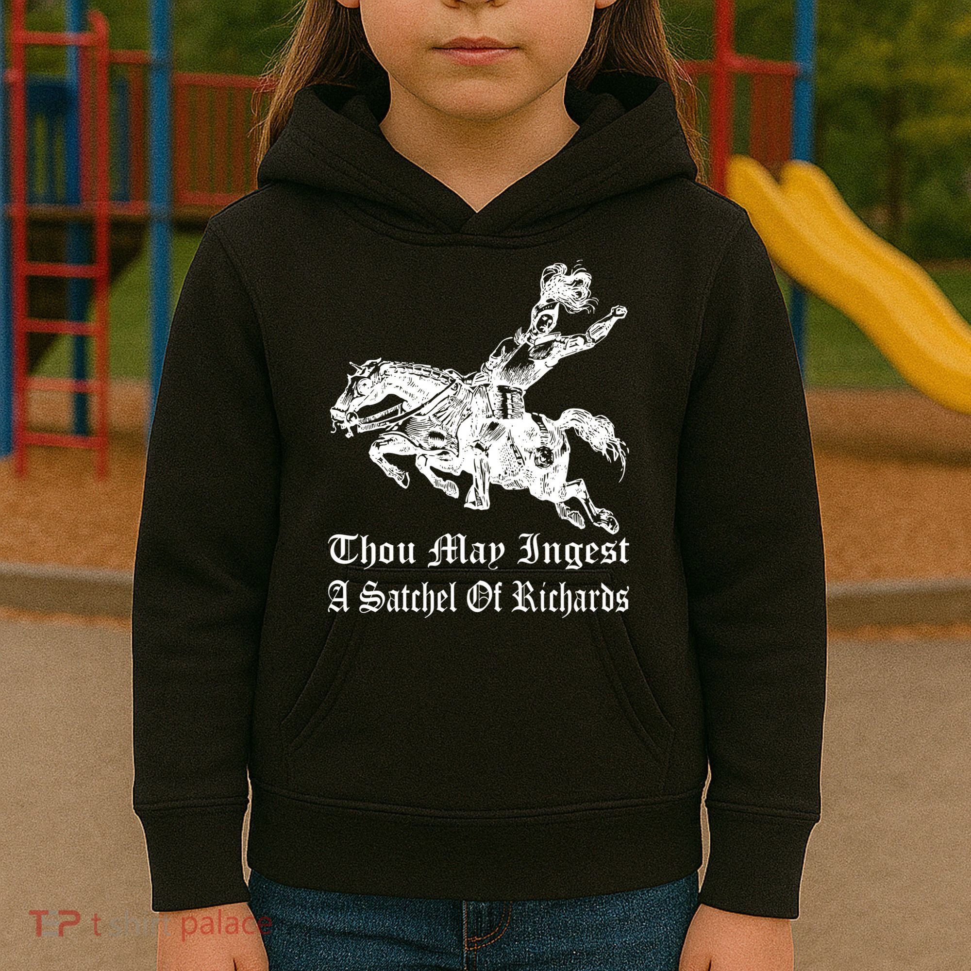 Thou May Ingest A Satchel Of Richards Kids Hoodie